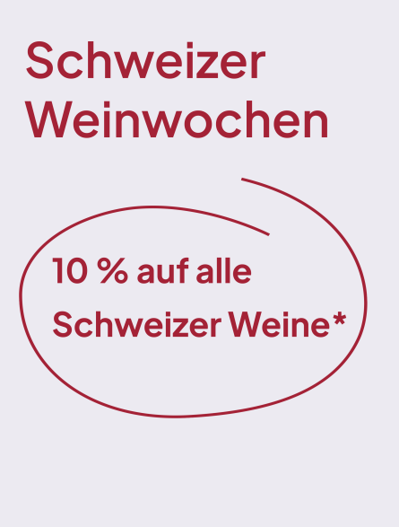 Schweizer Weinwochen - 10 % Rabatt auf alle Schweizer Weine*